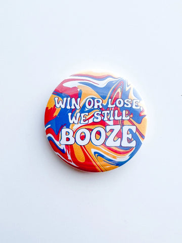 Win Or Lose Booze Button