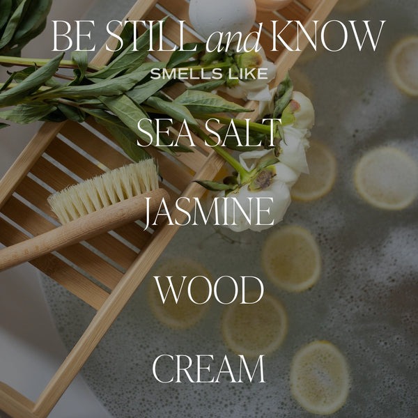 Be Still + Know 9oz Soy Candle