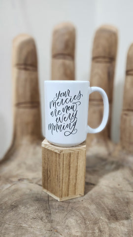 Your Mercies Are New Every Morning Mug