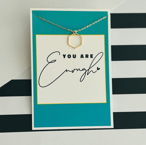 Gold Hexagon “You are Enough Necklace”