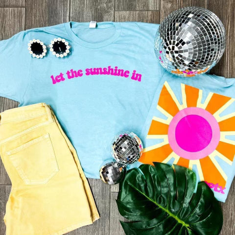 Let The Sunshine In Tee