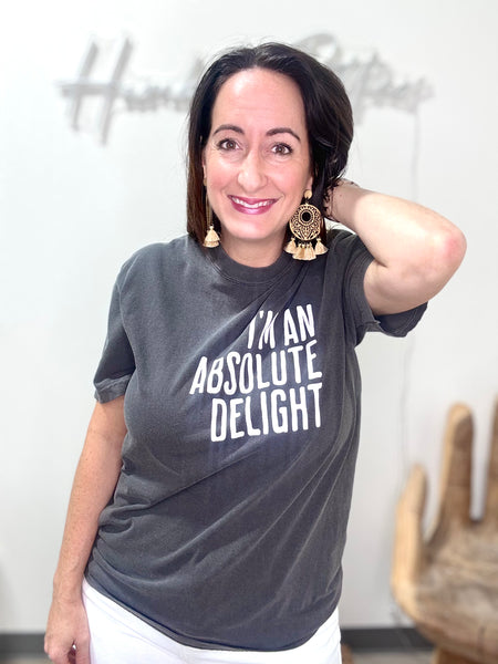 “I’m An Absolute Delight” Gray Tee