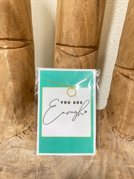 Gold Hexagon “You are Enough Necklace”